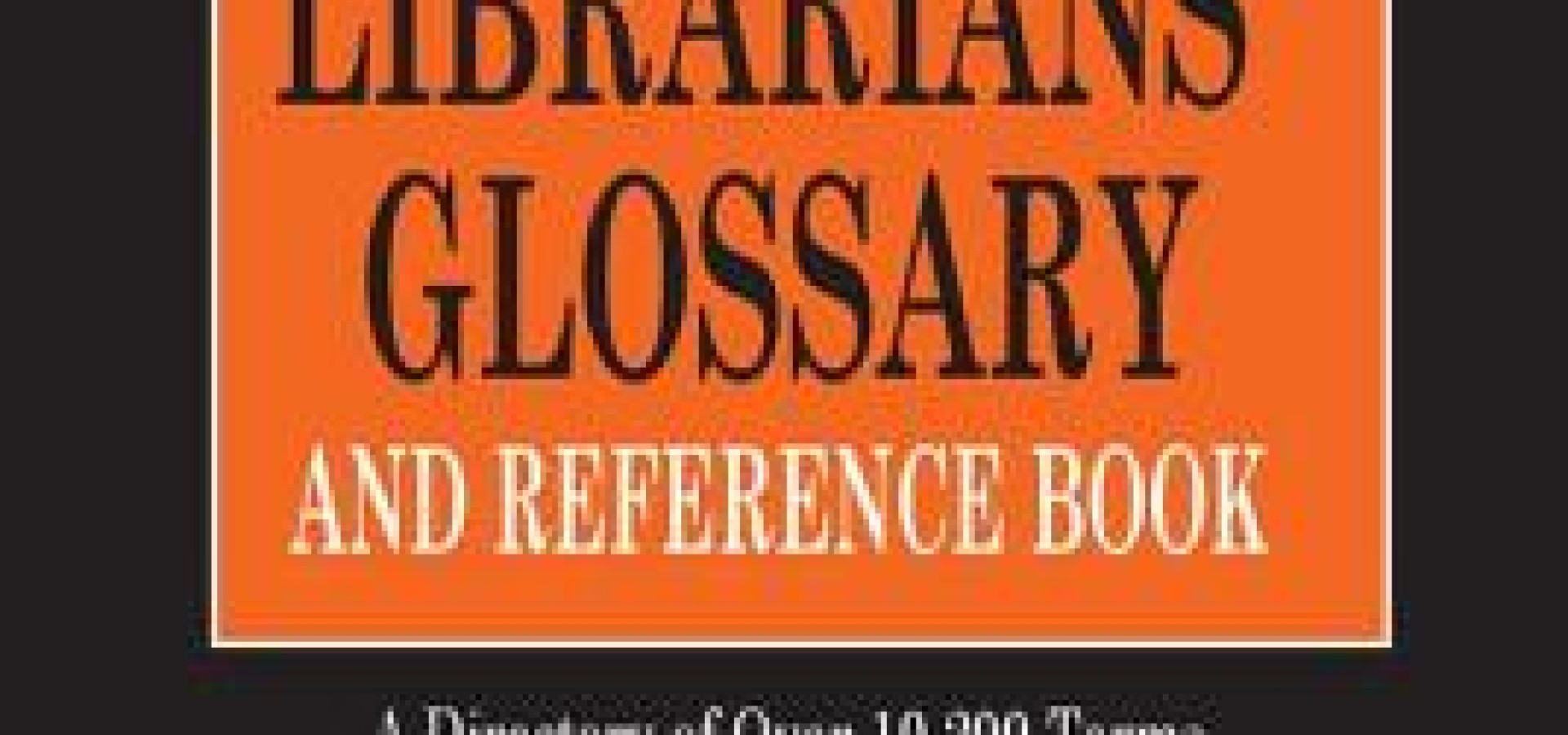 Harrod's Librarians' Glossary and Reference Book